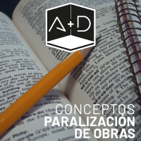 PARALIZACION DE OBRAS: cuando procede?