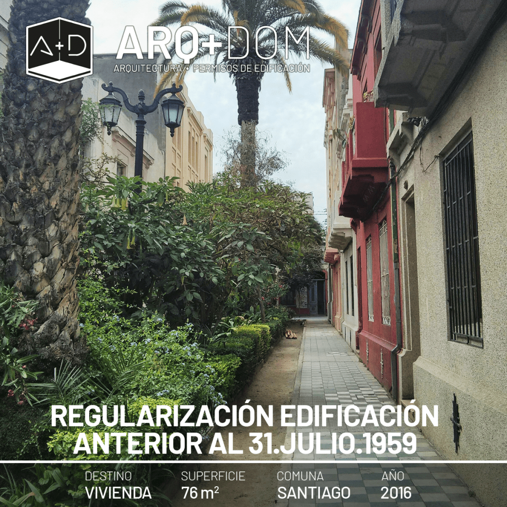 Regularización Edificación Anterior a 1959 – Santiago – 2016