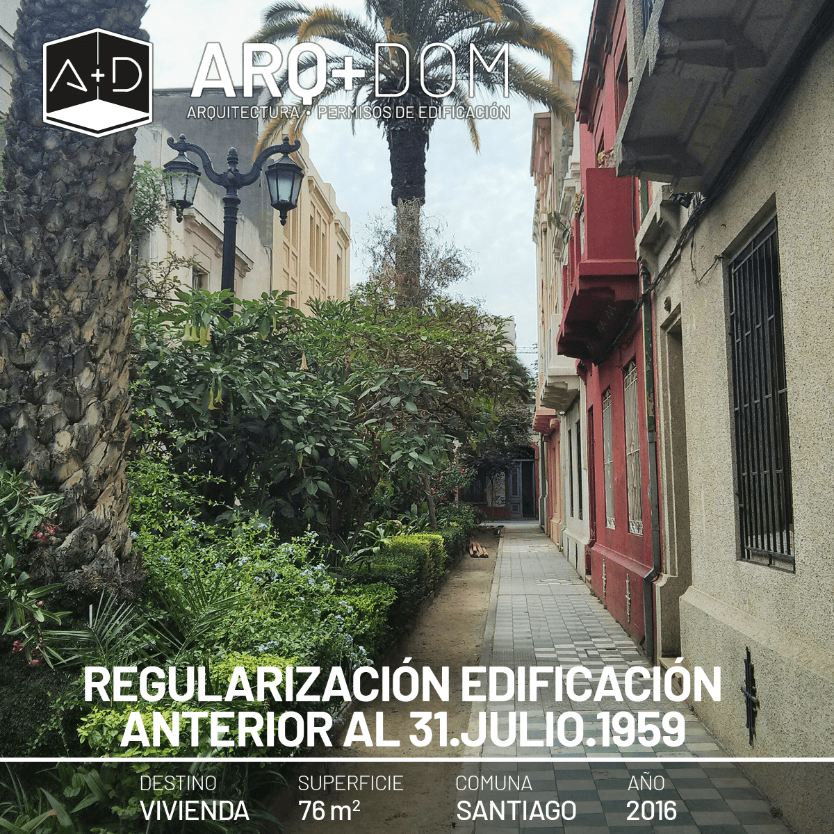 Regularización Edificación Anterior a 1959 – Santiago – 2016